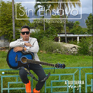 Álbum Sin Ensayo a Guitarra y Caja de Ronald Montenegro