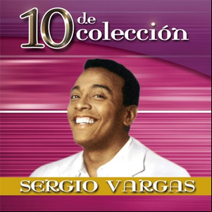 Álbum 10 De Colección de Sergio Vargas