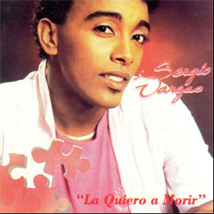 Álbum La Quiero A Morir de Sergio Vargas