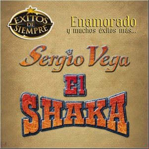 Álbum Éxitos De Siempre de Sergio Vega - El Shaka