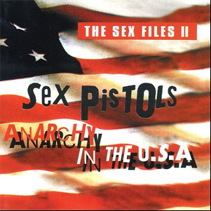 Álbum Anarchy In The U.S.A. - The Sex Files II de Sex Pistols