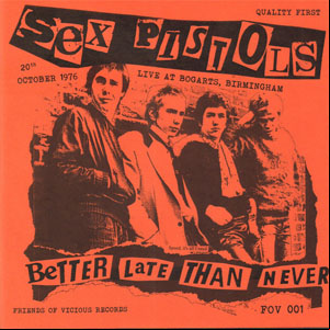 Álbum Better Late Than Never de Sex Pistols