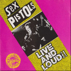 Álbum Live And Loud!! de Sex Pistols