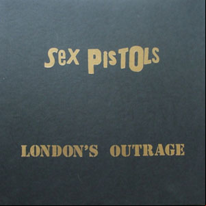Álbum London's Outrage de Sex Pistols