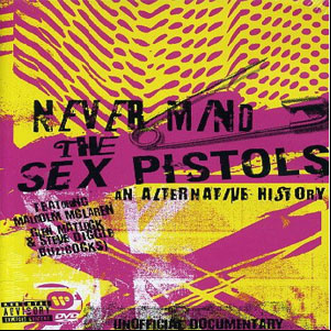 Álbum Never Mind The Sex Pistols - An Alternative History de Sex Pistols