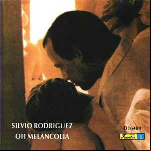 Álbum Oh Melancolía de Silvio Rodríguez