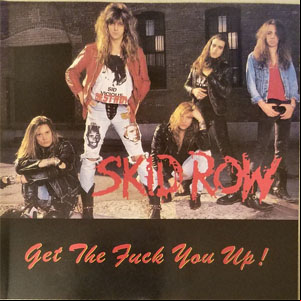 Álbum Get The Fuck You Up! de Skid Row