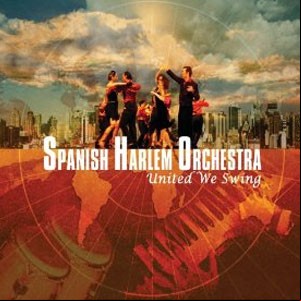 Álbum United We Swing de Spanish Harlem Orchestra