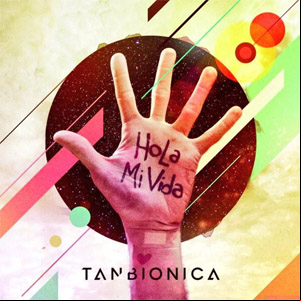 Álbum Hola Mi Vida de Tan Biónica