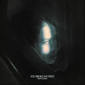 Álbum You Broke Me First (Gryffin Remix) de Tate McRae