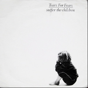 Álbum Suffer The Children de Tears for Fears
