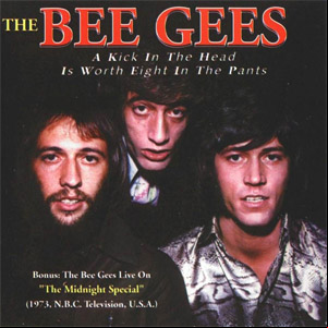 Álbum A Kick In The Head Is Worth Eight In The Pants de Bee Gees
