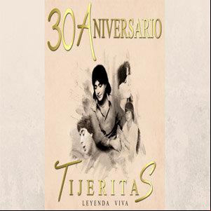 Álbum Leyenda Viva: 30 Aniversario de Tijeritas