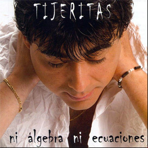 Álbum Ni Algebra Ni Ecuaciones de Tijeritas