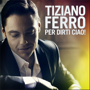 Álbum Per Dirti Ciao! de Tiziano Ferro