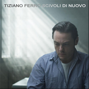 Álbum Scivoli Di Nuovo de Tiziano Ferro
