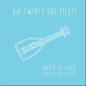 Álbum House Of Gold (Wild Remix) de Twenty One Pilots