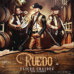 Álbum Andamos En El Ruedo de Ulices Chaidez