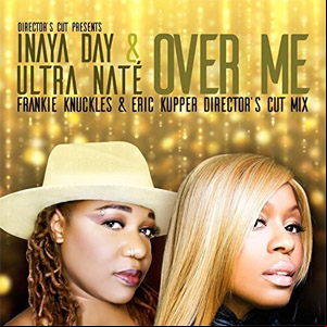 Álbum Over Me (Frankie Knuckles & Eric Kupper Director's Cut Mix)  de Ultra Naté