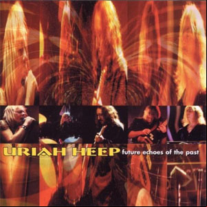 Álbum Future Echoes of the Past de Uriah Heep
