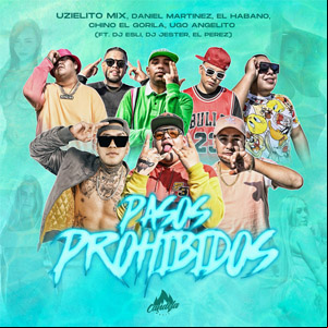 Álbum Pasos Prohibidos de Uzielito Mix