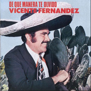 Álbum De Que Manera Te Olvido de Vicente Fernández