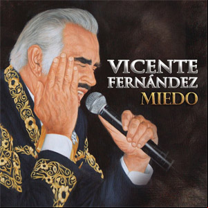 Álbum Miedo de Vicente Fernández