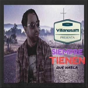 Álbum Siempre Tienen Que Habla de Villano Sam