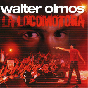 Álbum La Locomotora de Walter Olmos