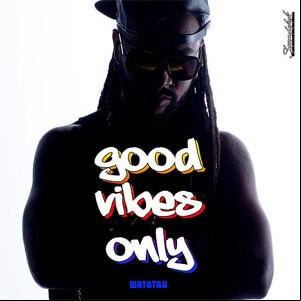 Álbum Good Vibes Only de Watatah
