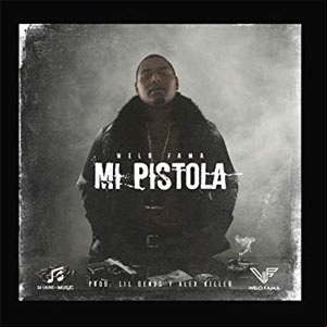 Álbum Mi Pistola de Welo Fama