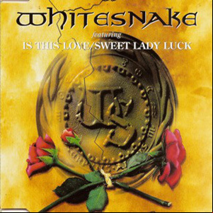 Álbum Is This Love / Sweet Lady Luck de Whitesnake
