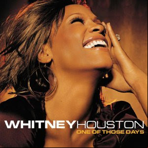 Álbum One of Those Days de Whitney Houston