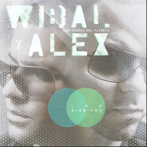 Álbum Los Dueños Del Planeta de Wibal y Alex