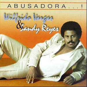 Álbum Abusadora de Wilfrido Vargas