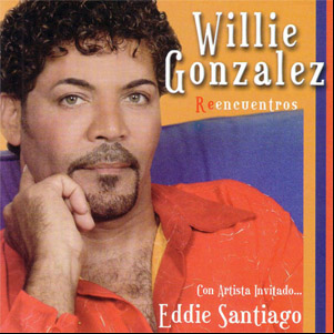 Álbum Reencuentros de Willie González