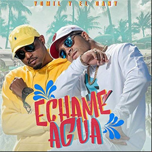 Álbum Échame Agua de Yomil y El Dany