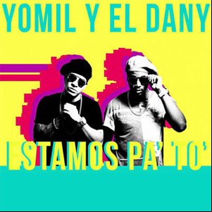 Álbum Estamos Pa' To'  de Yomil y El Dany