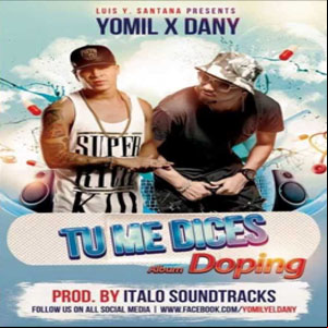 Álbum Tú Me Dices de Yomil y El Dany