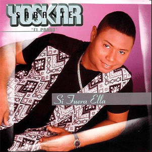 Álbum Si Fuera Ella de Yoskar Sarante