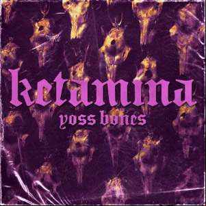 Álbum Ketamina de Yoss Bones
