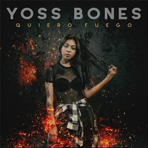 Álbum Quiero Fuego de Yoss Bones