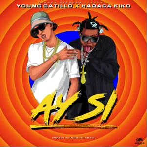 Álbum Ay Si de Young Gatillo