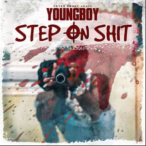 Álbum Step On Shit de YoungBoy Never Broke Again