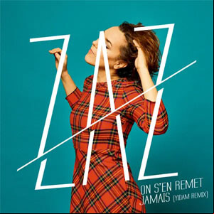 Álbum On s'en Remet Jamais (Yidam Remix) de Zaz