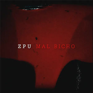 Álbum Mal Bicho de Zpu