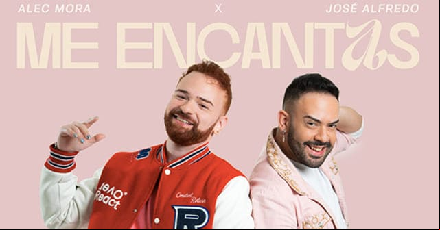 Alec Mora y José Alfredo juntos en <em>“Me Encantas”</em>