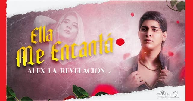 Alex La Revelación estrena <em>“Ella me encantó”</em>