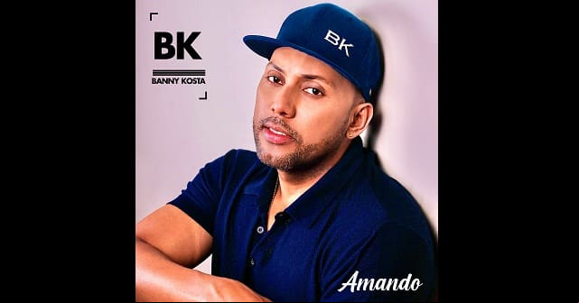 Banny Kosta regresa <em>“Amando”</em> a su fanaticada