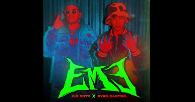 Big Soto y Ryan Castro se unen con <em>“EME”</em>